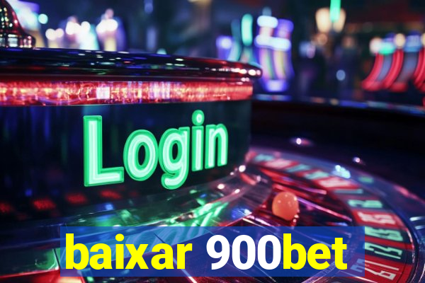 baixar 900bet